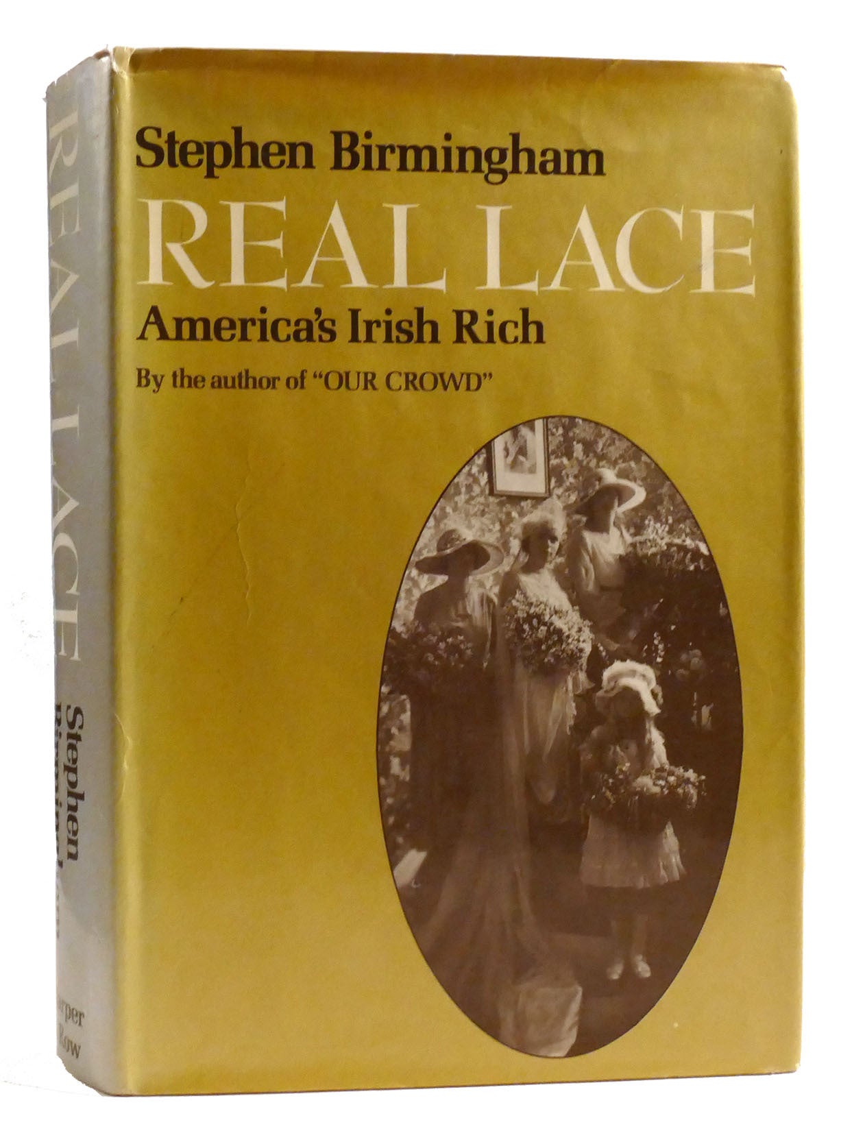 Real Lace REAL LACE America's Irish Rich | Stephen Birmingham | First Edition ...