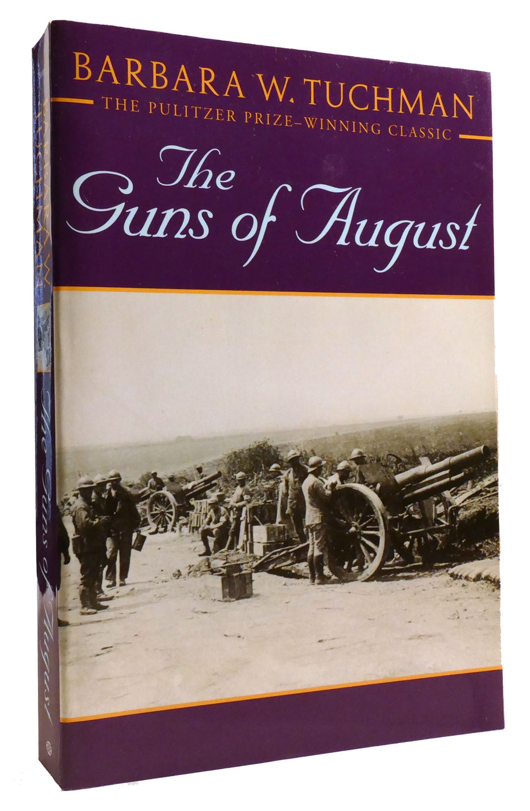THE GUNS OF AUGUST Barbara W. Tuchman First Edition Thus;