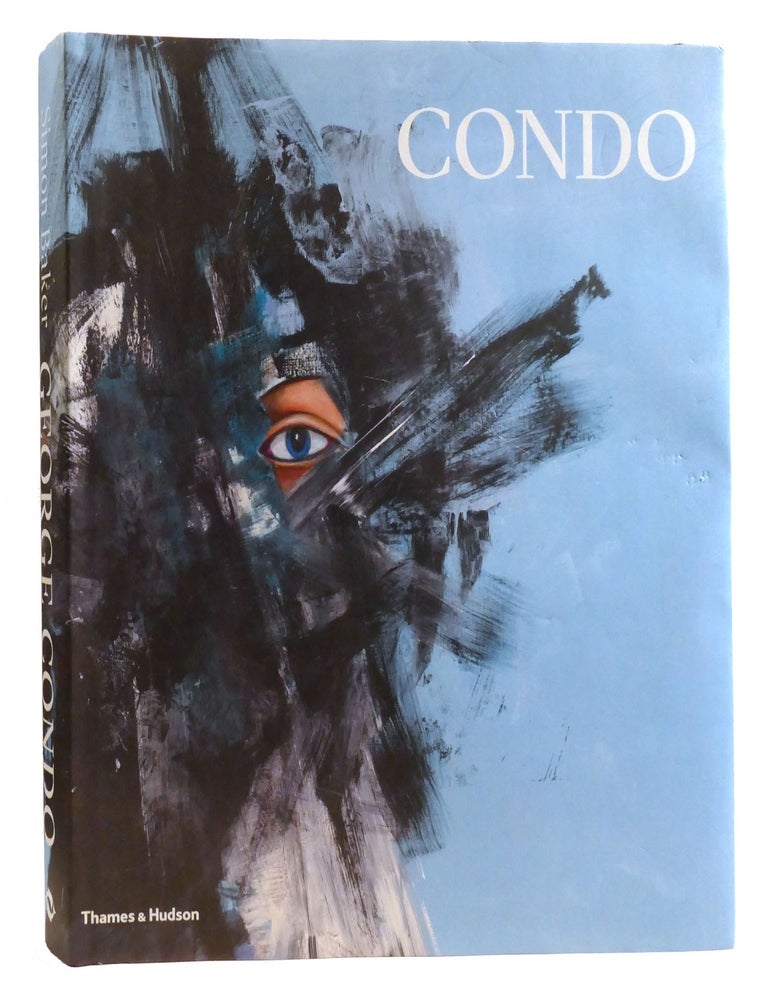 Item #322836 GEORGE CONDO: PAINTING RECONFIGURED. Simon Baker.