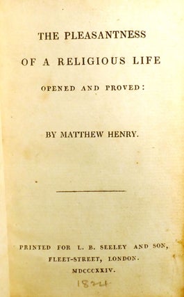 THE PLEASANTNESS OF A RELIGIOUS LIFE; Opened and Proved