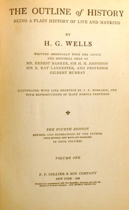 THE OUTLINE OF HISTORY 4 VOLUME SET; Being a Plain History of Life and Mankind