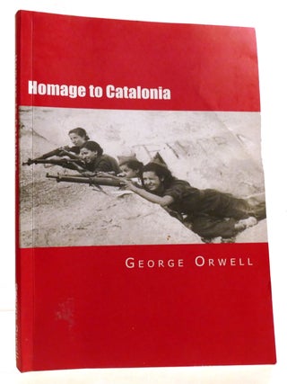 Item #323283 HOMAGE TO CATALONIA. George Orwell
