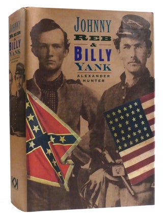 Item #324616 JONNY REB, BILLIS YASK. Alexander Hunter