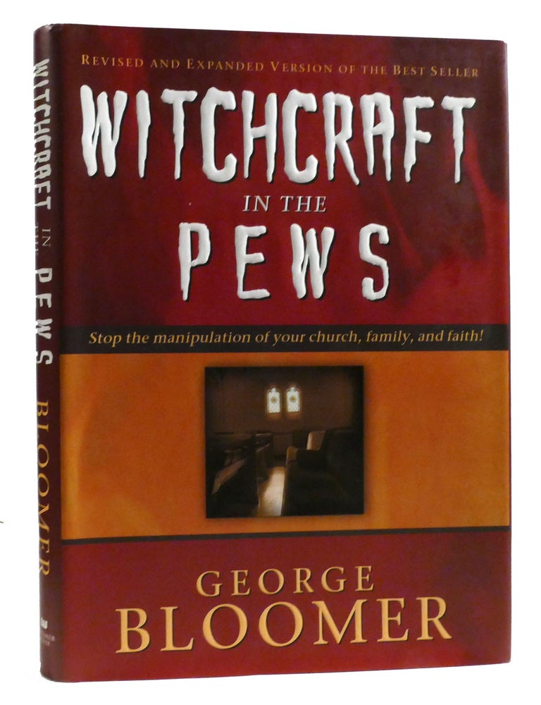 WITCHCRAFT IN THE PEWS; Stop the Manipulation of Your Church, Family ...