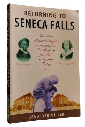 Item #324688 RETURNING TO SENECA FALLS; The First Woman's Rights Convention & its...
