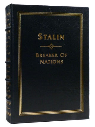 STALIN: BREAKER OF NATIONS; Easton Press. Robert Conquest.