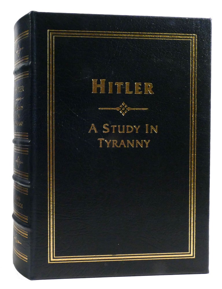 Item #324732 HITLER: A STUDY IN TYRANNY; Easton Press. Alan Bullock.