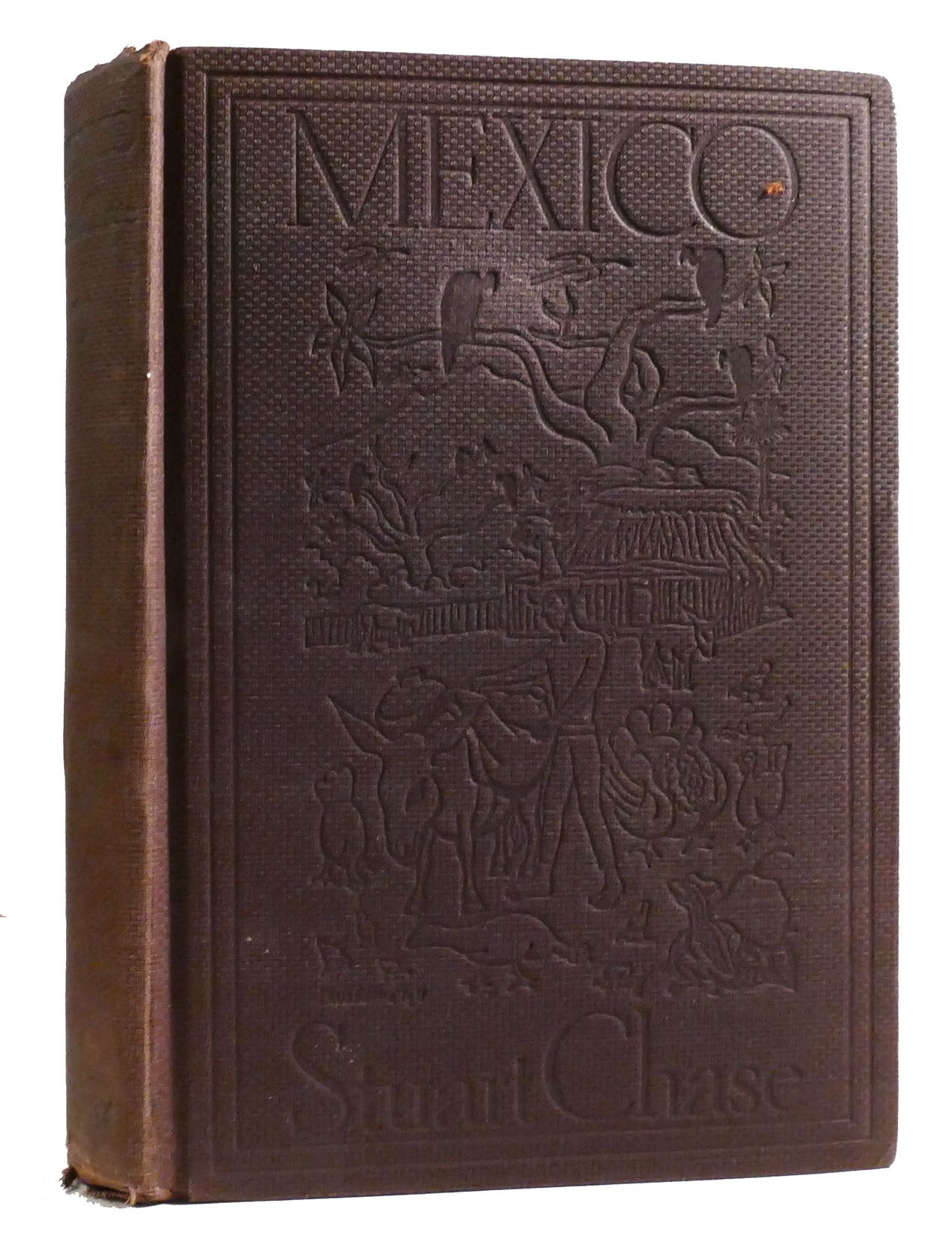 MEXICO A Study of Two Americas | Stuart Chase | First Edition Thus ...