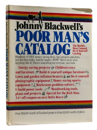 Item #324829 JOHNNY BLACKWELL'S POOR MAN'S CATALOG. Johnny Blackwell
