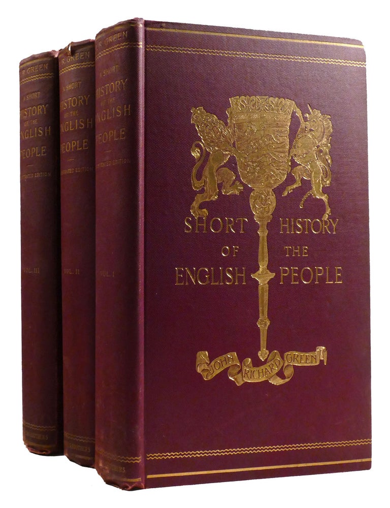 Item #324854 A SHORT HISTORY OF THE ENGLISH PEOPLE 3 VOLUME SET. J. R. Green.