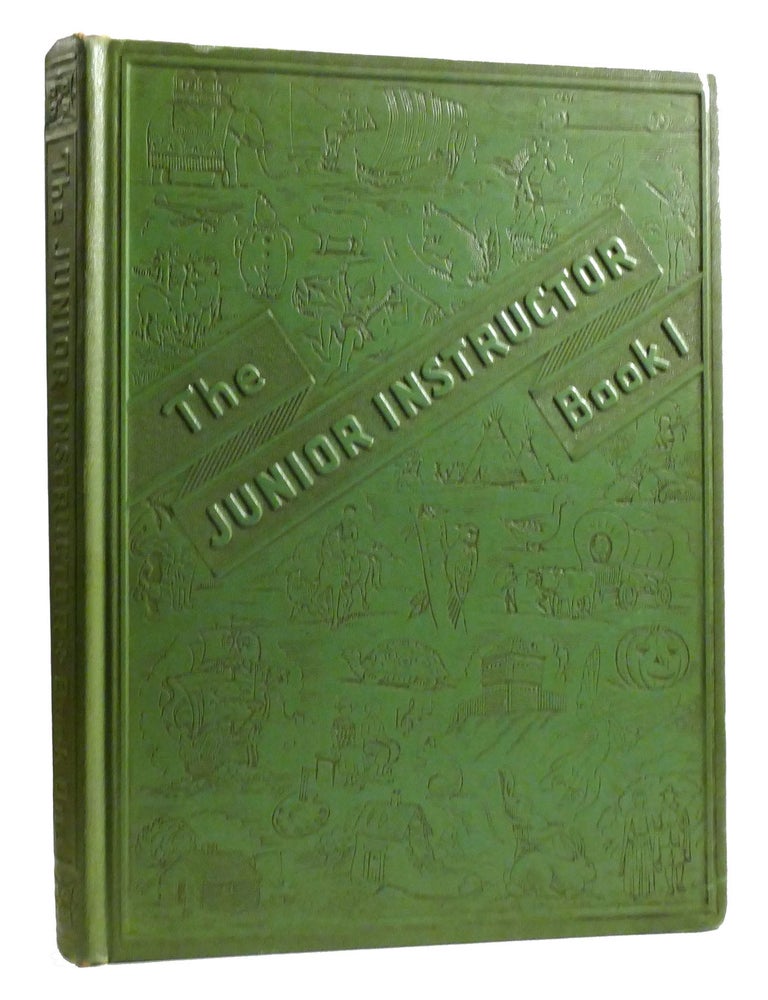 THE JUNIOR INSTRUCTOR BOOK ONE A Treasure House of Adventure for Boys ...