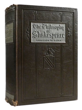 Item #324964 THE PHILOSOPHY OF SHAKESPEARE. Anderson M. Baten