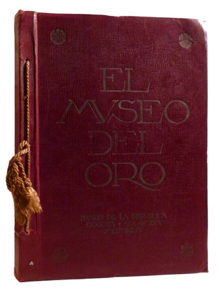 EL MUSEO DEL ORO. Jose Perez De Barradas.