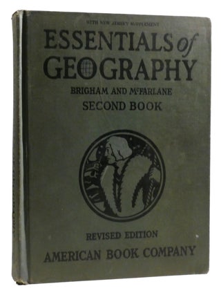 Item #325188 ESSENTIALS OF GEOGRAPHY SECOND BOOK. Charles T. McFarlane Albert Perry Brigham