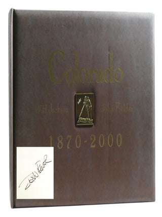 COLORADO, 1870-2000; Signed. John Fielder William Henry Jackson.