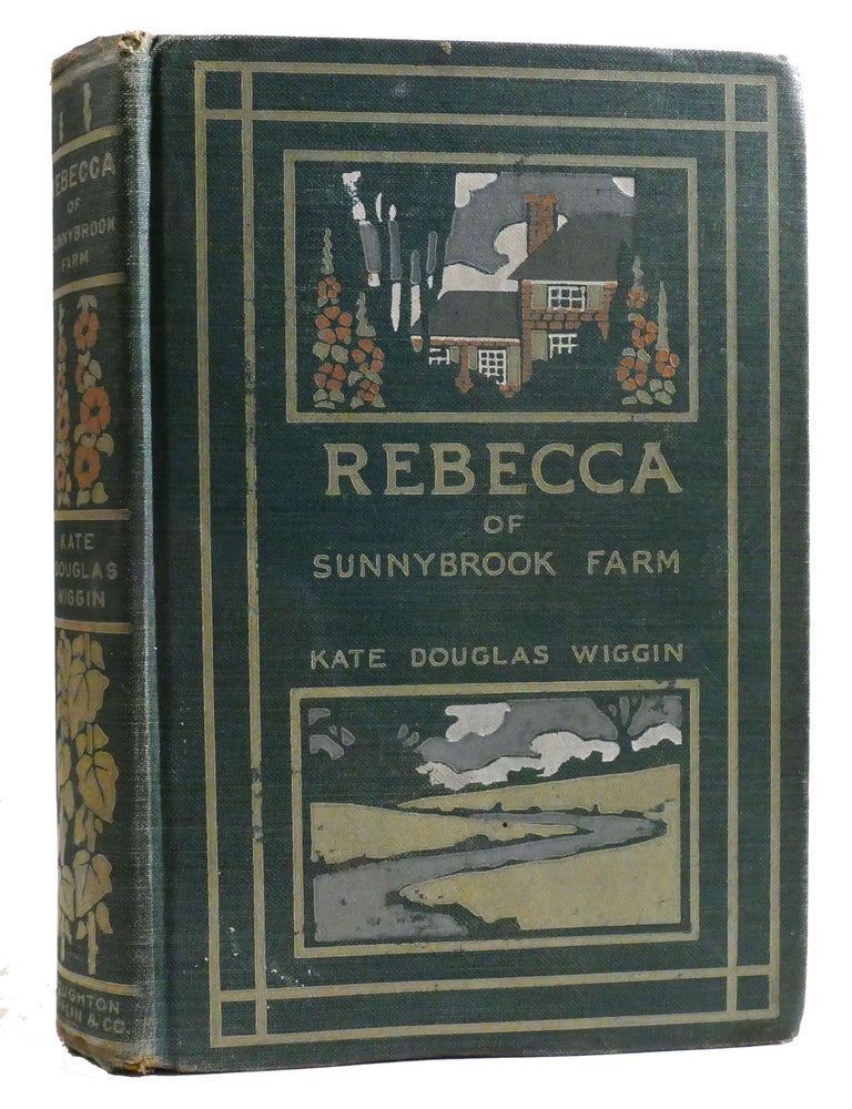 Item #325425 REBECCA OF SUNNYBROOK FARM. Kate Douglas Wiggin.