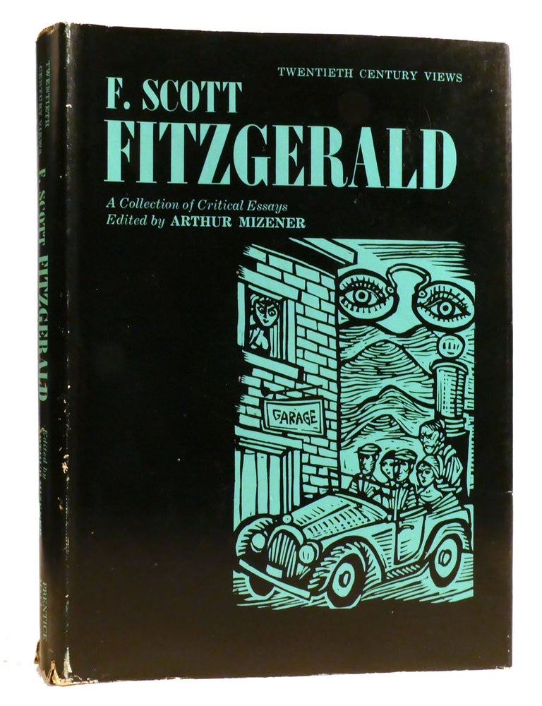 Item #325621 F. SCOTT FITZGERALD: A COLLECTION OF CRITICAL ESSAYS. Arthur Mizener.