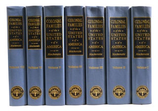 COLONIAL FAMILIES OF THE UNITED STATES OF AMERICA 7 VOLUME SET