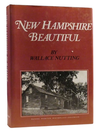 Item #325800 NEW HAMPSHIRE BEAUTIFUL. Wallace Nutting
