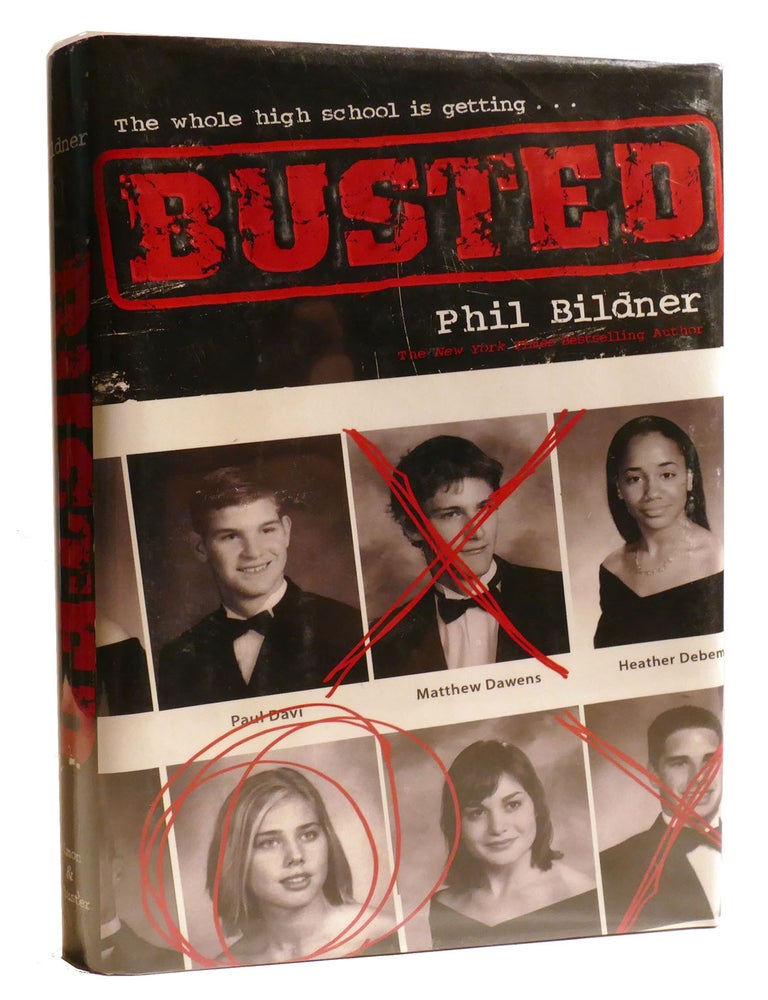 BUSTED | Phil Bildner | First Edition; First Printing