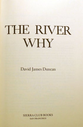THE RIVER WHY; Signed