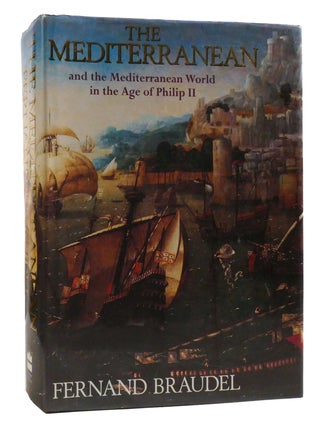 Item #326883 THE MEDITERRANEAN AND THE MEDITERRANEAN WORLD IN THE AGE OF PHILIP II. Richard...
