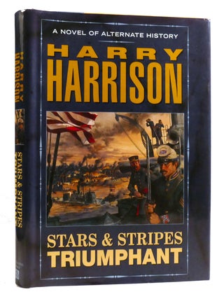 Item #326927 STARS AND STRIPES TRIUMPHANT. Harry Harrison
