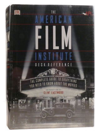 Item #327124 THE AMERICAN FILM INSTITUTE DESK REFERENCE The Complete Guide to Everything You Need...