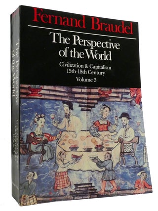 Item #327216 CIVILIZATION AND CAPITALISM, 15TH-18TH CENTURY VOLUME III The Perspective of the...