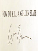 HOW TO KILL A GOLDEN STATE Signed