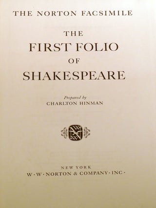 THE FIRST FOLIO OF SHAKESPEARE; The Norton Fascsimile