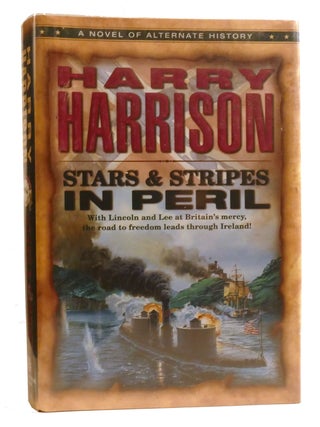 Item #327588 STARS AND STRIPES IN PERIL. Harry Harrison