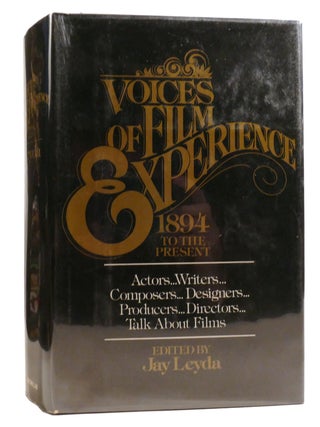 Item #327630 VOICES OF FILM EXPERIENCE 1894 to the Present. Jay Leyda