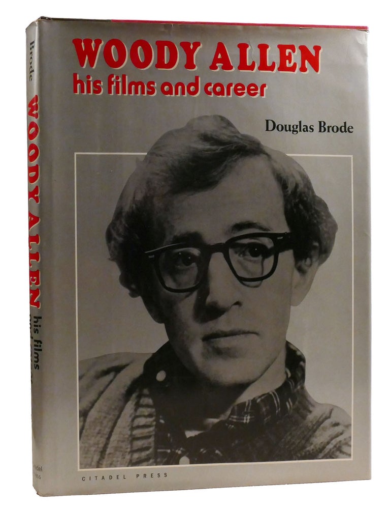 WOODY ALLEN: HIS FILMS AND CAREER | Douglas Brode | First Edition ...