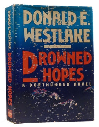 Item #327966 DROWNED HOPES. Donald E. Westlake
