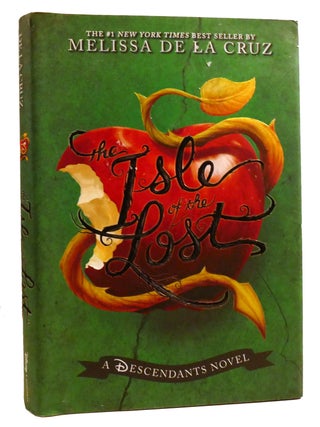 Item #328226 THE ISLE OF THE LOST A Descendants Novel. Melissa De La Cruz