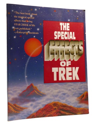 Item #328299 THE SPECIAL EFFECTS OF TREK. James Van Hise