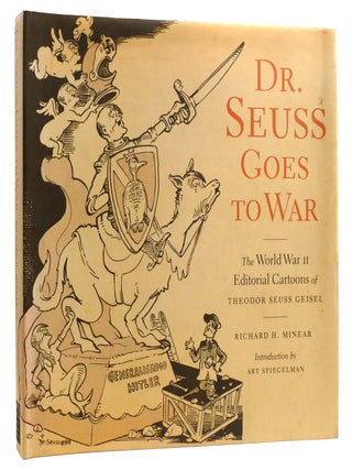 Item #328325 DR. SEUSS GOES TO WAR The World War II Editorial Cartoons of Theodor Seuss Geisel....