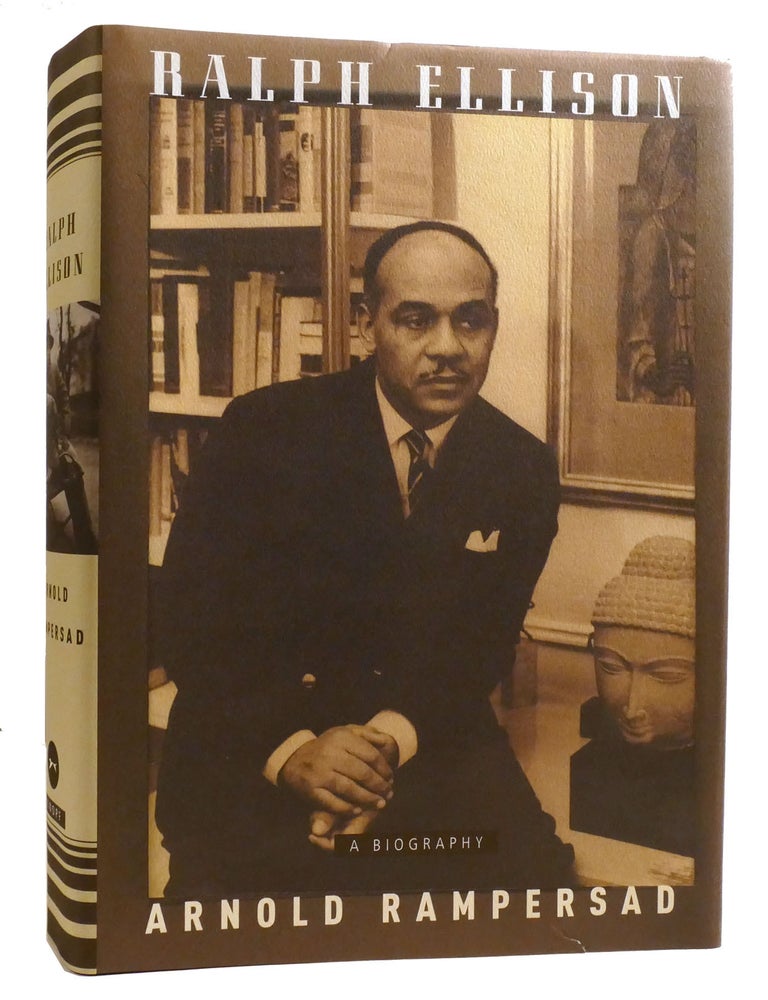RALPH ELLISON: A BIOGRAPHY | Arnold Rampersad | First Edition; First ...