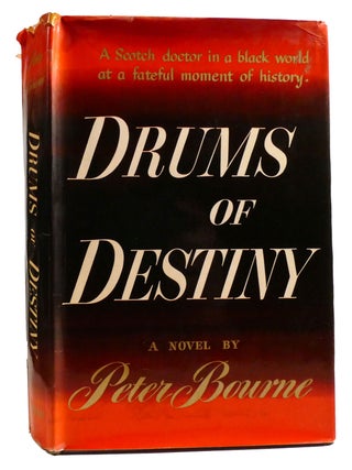 Item #328497 DRUMS OF DESTINY. Peter Bourne