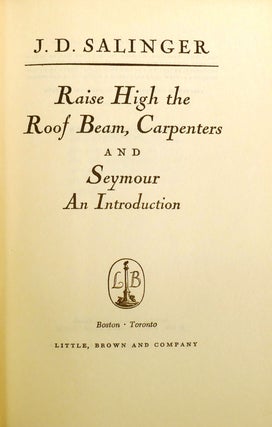 RAISE HIGH THE ROOF BEAM, CARPENTERS AND SEYMOUR AN INTRODUCTION