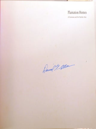 PLANTATION HOMES OF LOUISIANA AND THE NATCHEZ AREA Signed