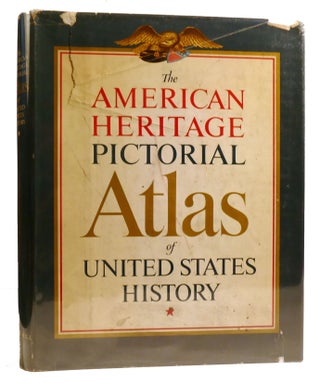 Item #328881 THE AMERICAN HERITAGE ATLAS OF UNITED STATES HISTORY. The Hilde Heun Kagan, Of...
