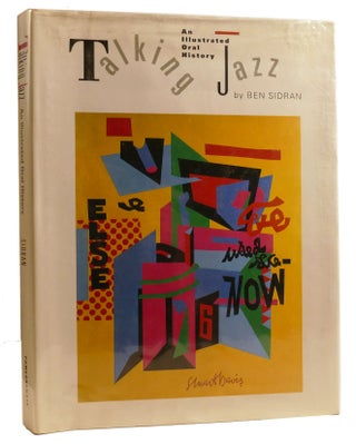 Item #328935 TALKING JAZZ; An Illustrated Oral History. Ben Sidran