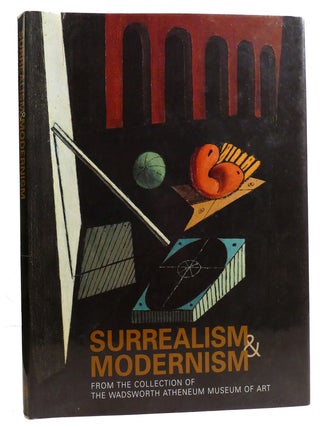 Item #329030 SURREALISM AND MODERNISM From the Collection of the Wadsworth Atheneum. Paul Paret...