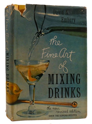 Item #329146 THE FINE ART OF MIXING DRINKS. David A. Embury