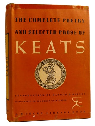 Item #329217 THE COMPLETE POETRY AND SELECTED PROSE OF JOHN KEATS. John Keats