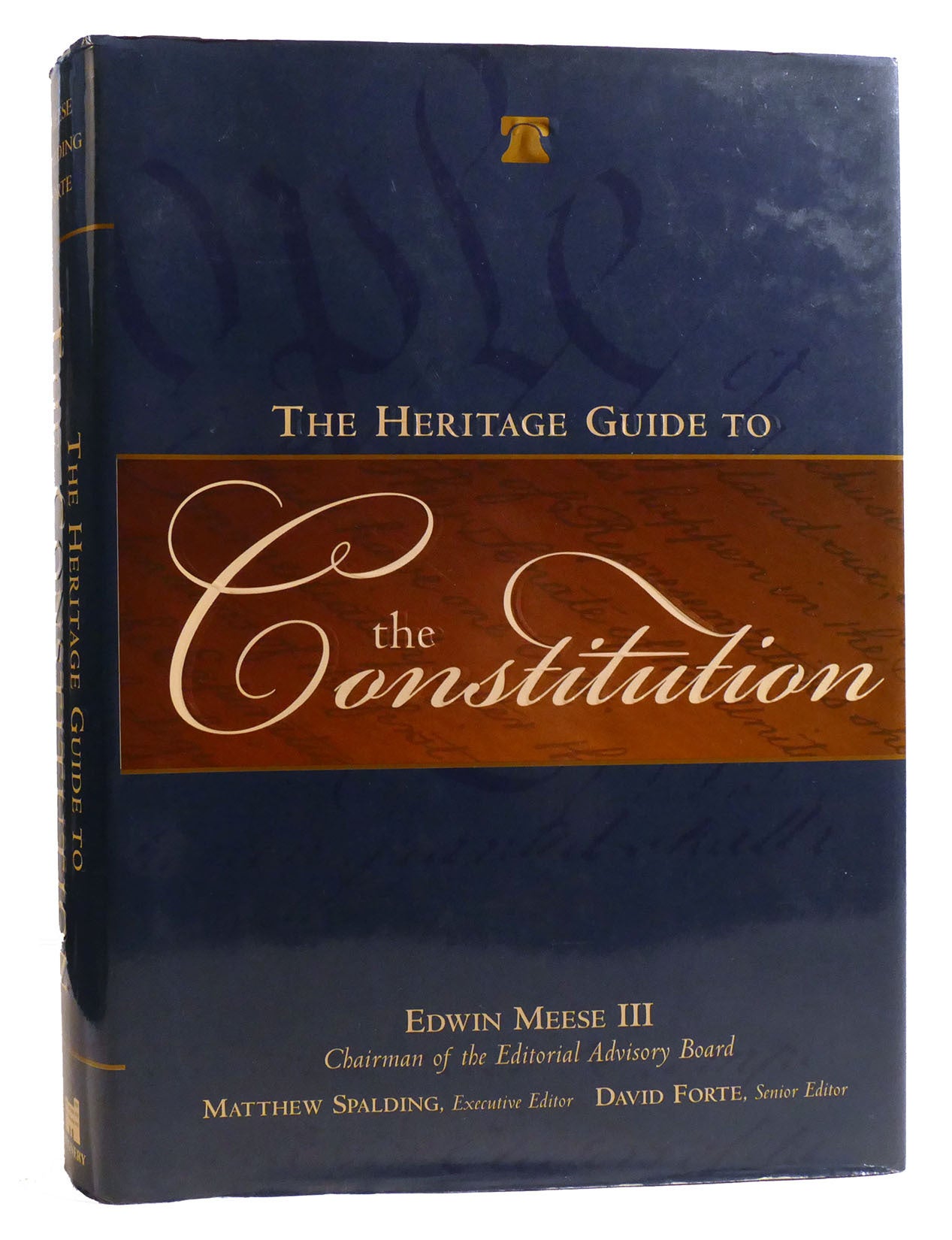THE HERITAGE GUIDE TO THE CONSTITUTION | David F. Forte Edwin Meese ...