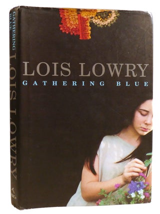 Item #329268 GATHERING BLUE. Lois Lowry