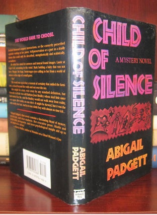 Item #32956 CHILD OF SILENCE. Abigail Padgett